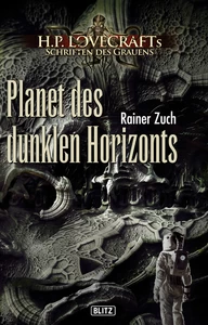 Titel: Lovecrafts Schriften des Grauens 09: Planet des dunklen Horizonts