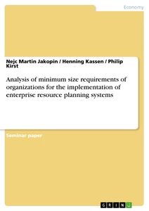 Title: Analysis of minimum size requirements of organizations for the implementation of enterprise resource planning systems