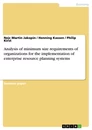 Titel: Analysis of minimum size requirements of organizations for the implementation of enterprise resource planning systems