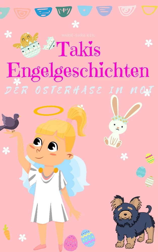 Titel: Takis Engelgeschichten: Der Osterhase in Not