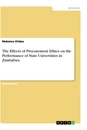 Titel: The Effects of Procurement Ethics on the Performance of State Universities in Zimbabwe