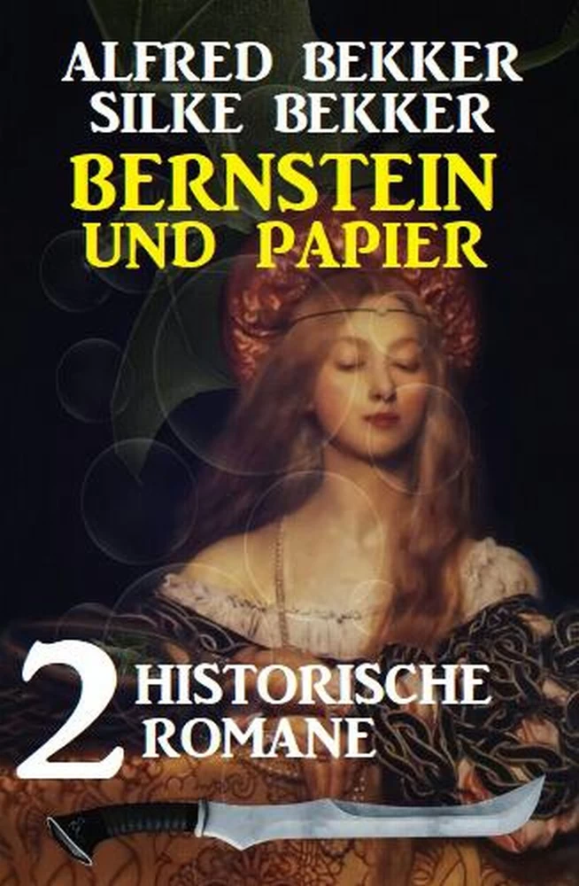 Titel: Bernstein und Papier: 2 historische Romane