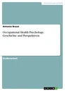 Titre: Occupational Health Psychology. Geschichte und Perspektiven