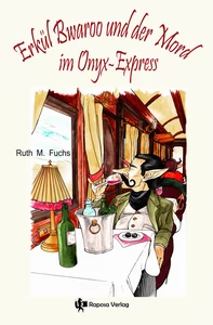 Titel: Erkül Bwaroo und der Mord im Onyx-Express