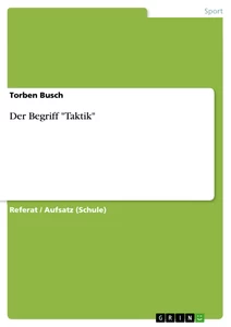 Titel: Der Begriff "Taktik"