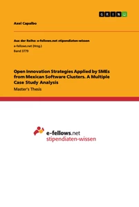 Título: Open Innovation Strategies Applied by SMEs from Mexican Software Clusters. A Multiple Case Study Analysis
