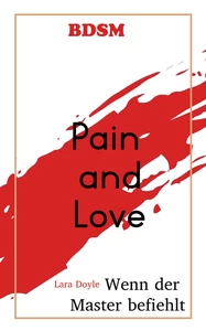 Titel: Pain and Love