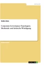 Titre: Corporate-Governance-Typologien. Merkmale und kritische Würdigung