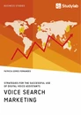 Titre: Voice Search Marketing. Strategies for the successful use of digital voice assistants