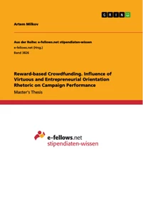 Titre: Reward-based Crowdfunding. Influence of Virtuous and Entrepreneurial Orientation Rhetoric on Campaign Performance