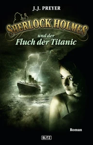 Titel: Sherlock Holmes - Neue Fälle 12: Und der Fluch der Titanic
