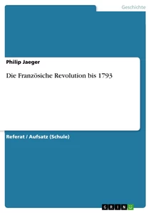 Título: Die Französiche Revolution bis 1793