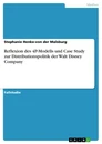 Titre: Reflexion des 4P-Modells und Case Study zur Distributionspolitik der Walt Disney Company