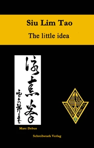 Titel: Siu Lim Tao - The little idea