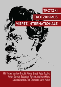 Titel: Trotzki, Trotzkismus, Vierte Internationale