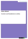 Title: Seuchen und Krankheiten in Afrika