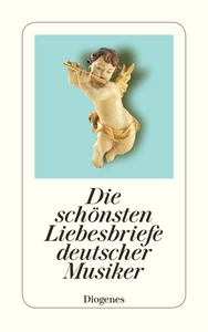 Titel: Die schönsten Liebesbriefe deutscher Musiker
