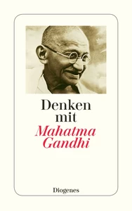 Titel: Denken mit Mahatma Gandhi