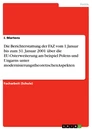 Título: Die Berichterstattung der FAZ vom 1.Januar bis zum 31. Januar 2001 über die EU-Osterweiterung am beispiel Polens und Ungarns unter modernisierungstheoretischenAspekten