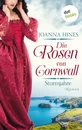 Titel: Die Rosen von Cornwall - Sturmjahre