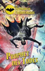 Titel: Die schwarze Fledermaus 22: Prophet des Todes