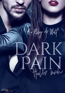 Titel: Dark Pain: Halte mich