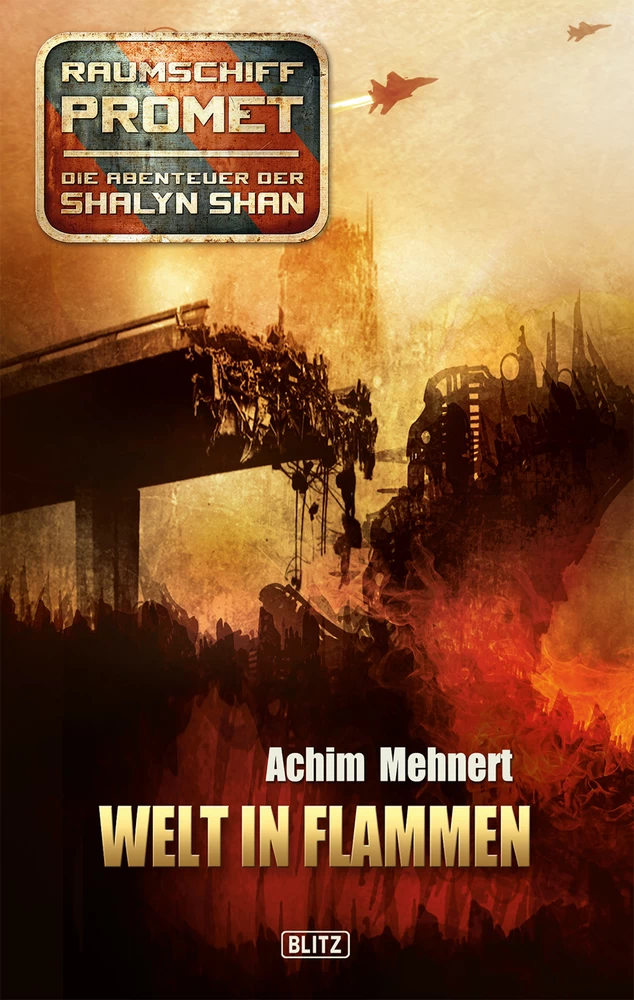 Titel: Raumschiff Promet - Die Abenteuer der Shalyn Shan 03: Welt in Flammen