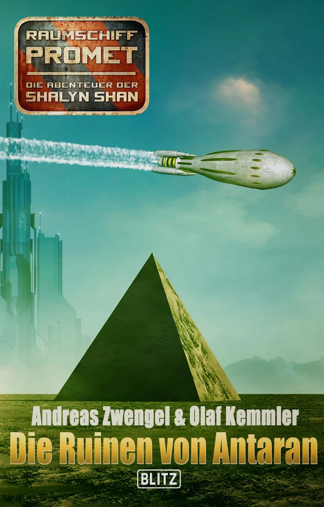 Titel: Raumschiff Promet - Die Abenteuer der Shalyn Shan 10: Die Ruinen von Antaran
