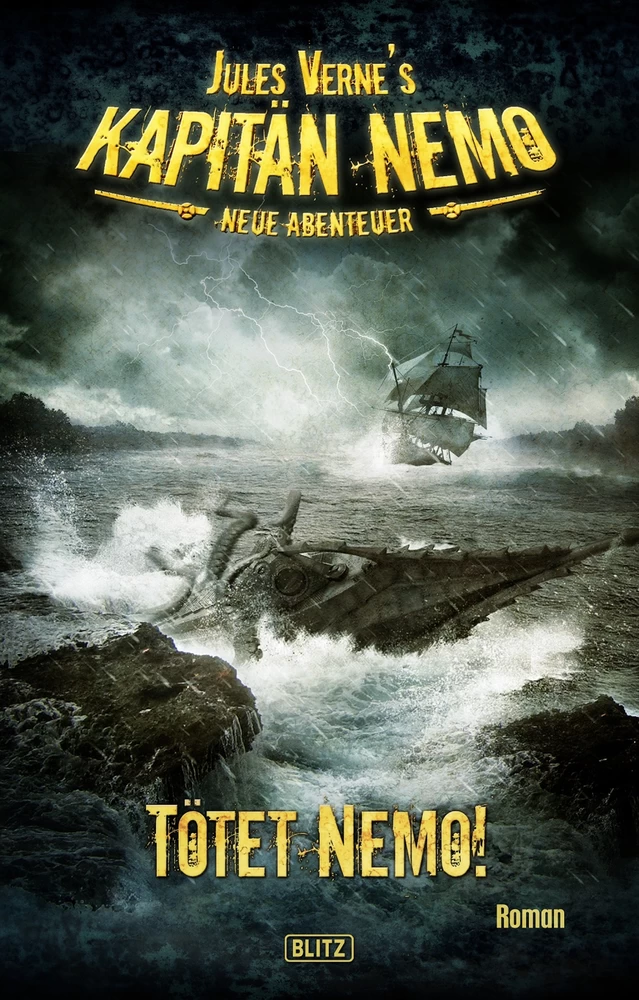 Titel: Jules Vernes Kapitän Nemo - Neue Abenteuer 01: Tötet Nemo!