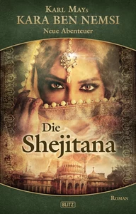 Titel: Kara Ben Nemsi - Neue Abenteuer 10: Die Shejitana