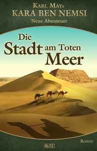 Titel: Kara Ben Nemsi - Neue Abenteuer 14: Die Stadt am Toten Meer