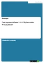 Titre: Das Augusterlebnis 1914. Mythos oder Wirklichkeit?