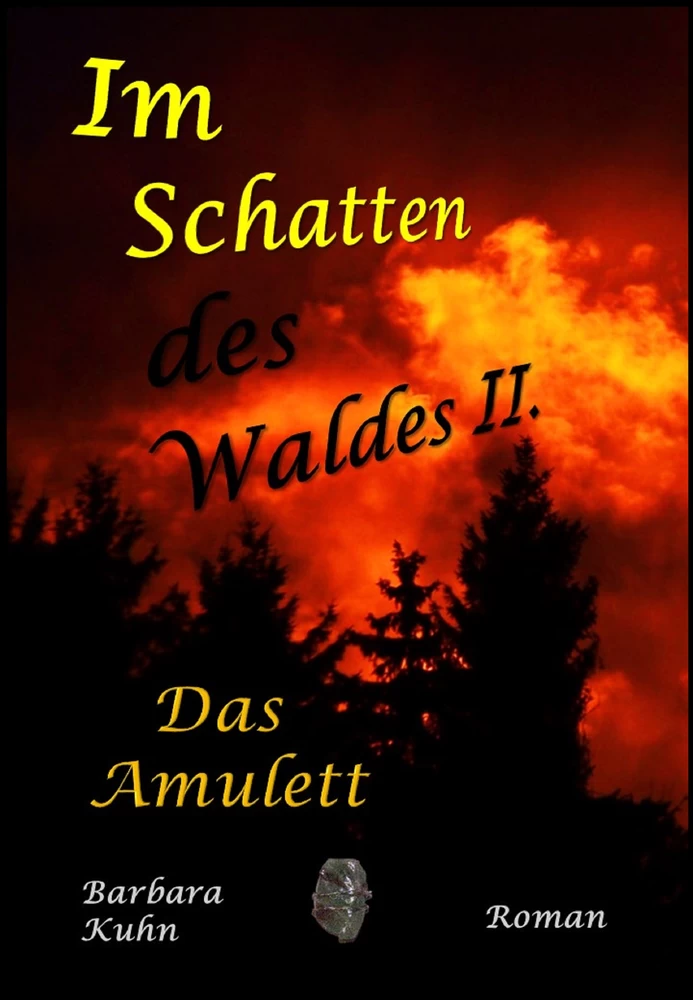 Titel: Im Schatten des Waldes: Das Amulett