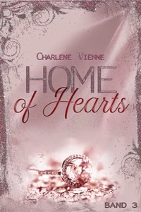 Titel: Home of Hearts - Band 3