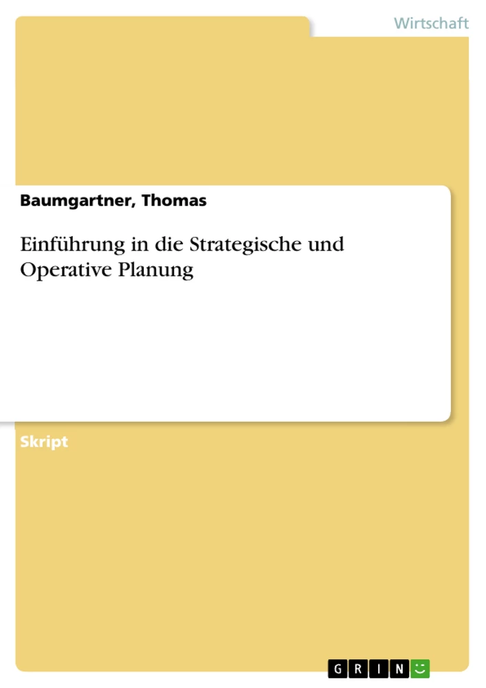 Titel: Einführung in die Strategische und Operative Planung