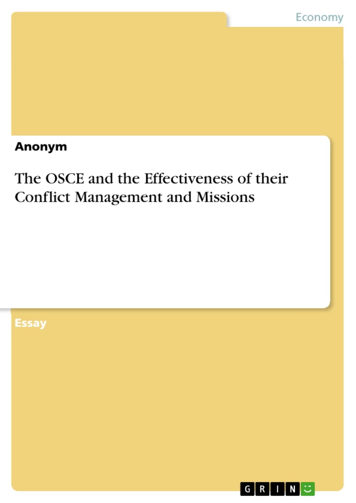 Title: The OSCE and the Effectiveness of their Conflict Management and Missions