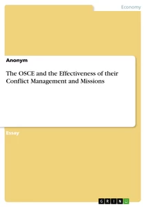 Titel: The OSCE and the Effectiveness of their Conflict Management and Missions
