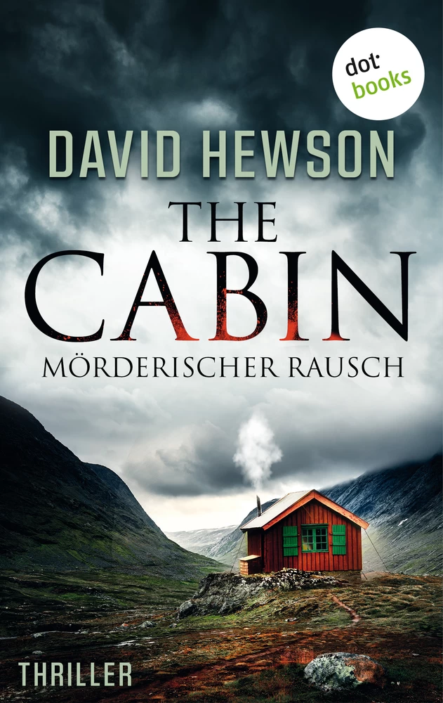 Titel: The Cabin - Mörderischer Rausch