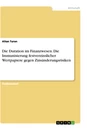 Titre: Die Duration im Finanzwesen. Die Immunisierung  festverzinslicher Wertpapiere gegen Zinsänderungsrisiken