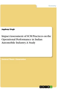 Titre: Impact Assessment of SCM Practices on the Operational Performance in Indian Automobile Industry. A Study