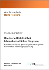 Titel: Seelische Stabilität bei lebensbedrohlicher Diagnose