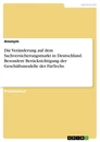 Titre: Die Veränderung auf dem Sachversicherungsmarkt in Deutschland. Besondere Berücksichtigung der Geschäftsmodelle der FinTechs