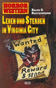 Titel: Horror Western 05: Leben und Sterben in Virginia