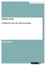 Titel: Durkheim und die Arbeitsteilung
