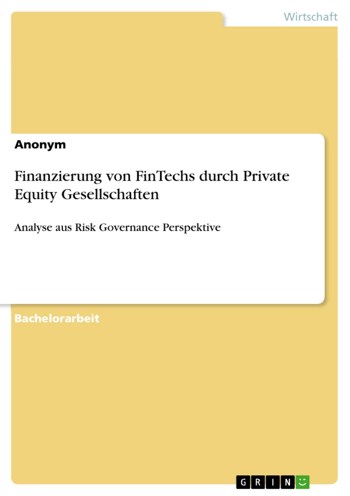 Titel: Finanzierung von FinTechs durch Private Equity Gesellschaften