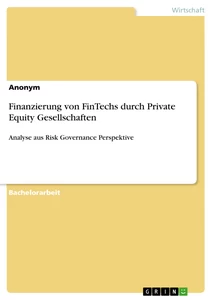 Title: Finanzierung von FinTechs durch Private Equity Gesellschaften