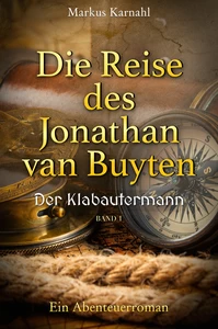 Titel: Die Reise des Jonathan van Buyten