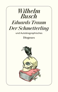 Titel: Eduards Traum / Der Schmetterling und Autobiographisches