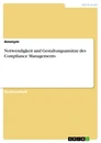 Titre: Notwendigkeit und Gestaltungsansätze des Compliance Managements