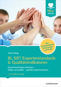 Titel: BI, SIS®, Expertenstandards & Qualitätsindikatoren